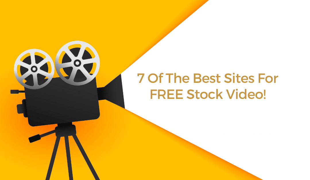 7 Of The Best Sites For FREE Stock Video!